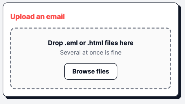 The Upload an email card, with a drop zone that says Drop .eml or .html files here and a Browse files button.